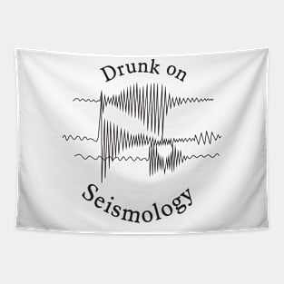 Drunk on Seismology Tapestry