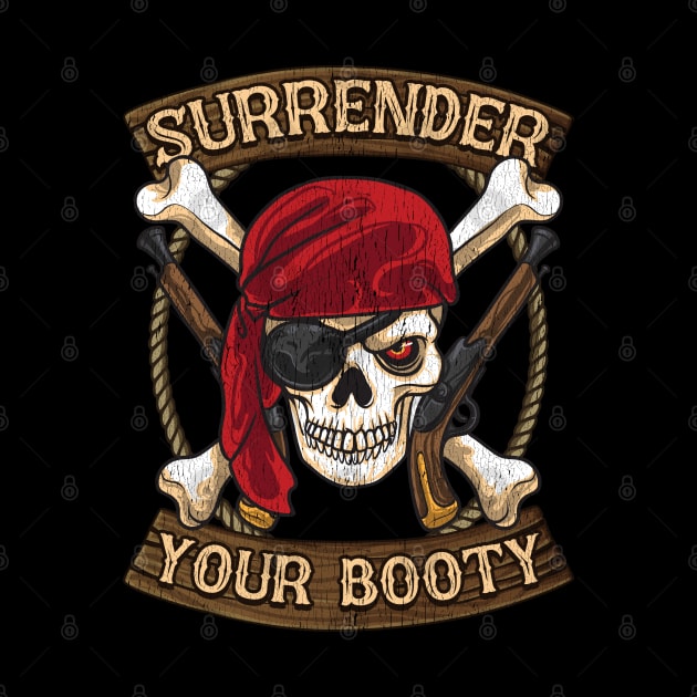 Pirate Surrender Your Booty Boating Humor by E