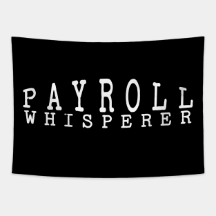 Payroll Whisperer Tapestry