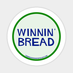 Winnin' Bread Magnet