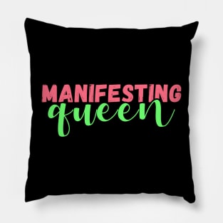 Manifesting queen Pillow