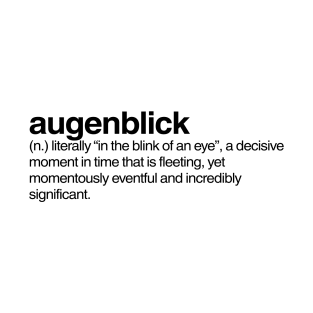 Augenblick T-Shirt