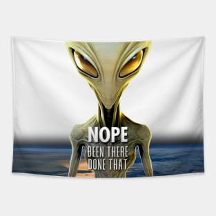 Alien: Nope, Been There Done That! (on a Dark Background) Tapestry