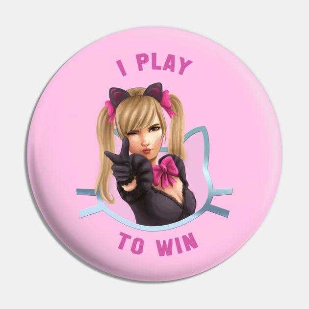 I play to win Pin by LucyBreeze