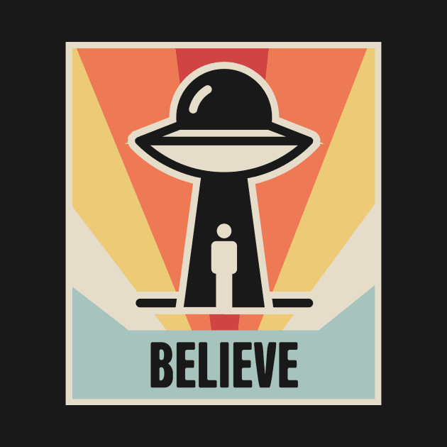 BELIEVE | Vintage Style UFO Alien Abduction Poster by MeatMan