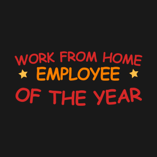 Work From Home Employee Of The Year Funny Social Distancing T-Shirt