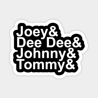 Joey& Dee Dee& Johnny& Tommy& Magnet