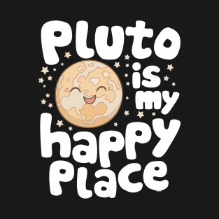 Pluto is My Happy Place T-Shirt