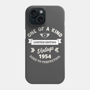 One of a Kind, Limited Edition, Vintage 1954, Aged to Perfection Phone Case