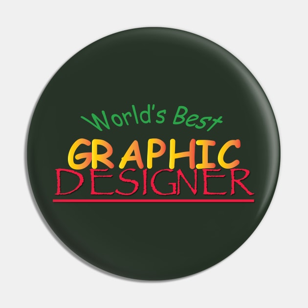 World's Best Graphic Designer Pin by sadsquatch