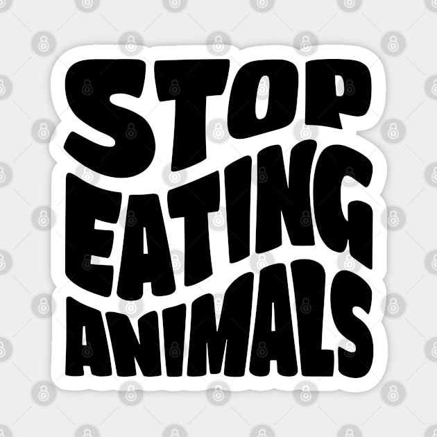 Stop Eating Animals Magnet by Pridish