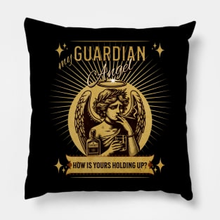 My Guardian Angel. How Is Yours Holding Up? Pillow