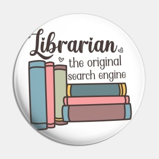 Librarian the original search engine World Book Day for Book Lovers Library Reading Pin