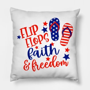 Flip Flops Faith And Freedom Pillow