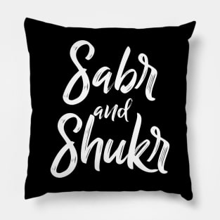 Sabr and Shukr Pillow