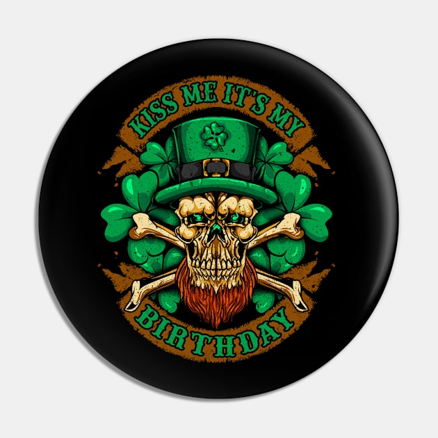 Kiss Me Its My Birthday St Patricks Day Pin by E