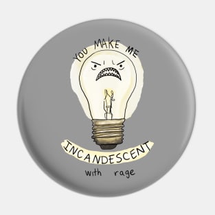 Incandescent Pin