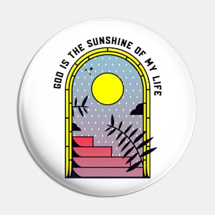 God is the sunshine of my life Pin