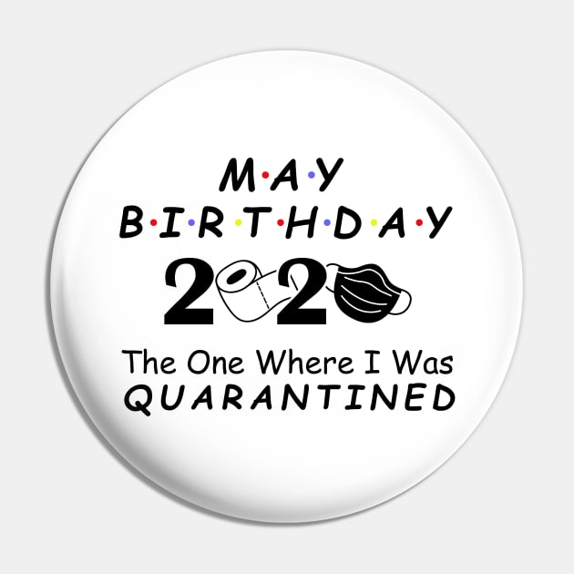 May Birthday 2020 Quarantine Social Distancing Birthday May girl birthday Quarantined Gift Idea, born in May Pin by DragonTees