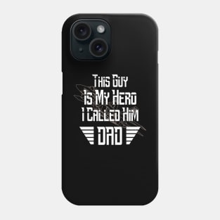 Dad Is My Hero With Fighter Jet Illustration Phone Case