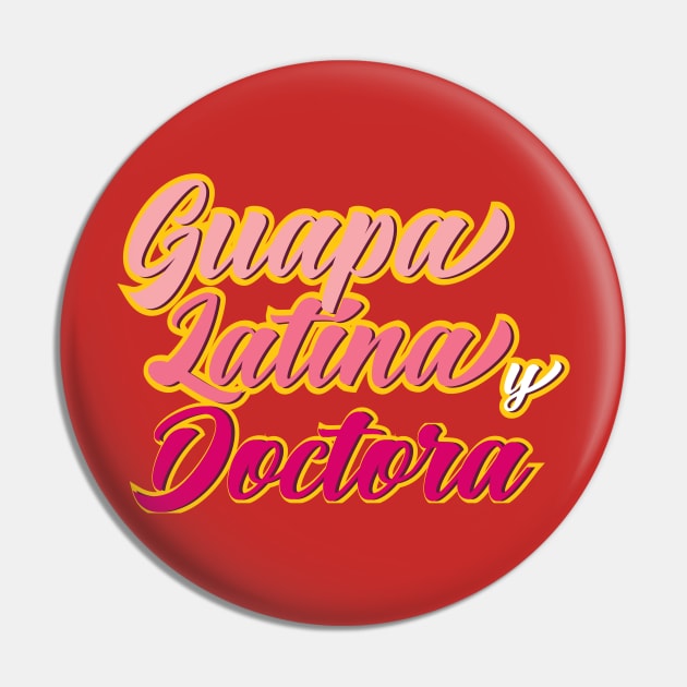 Guapa Latina y Doctora Pin by OneLittleCrow