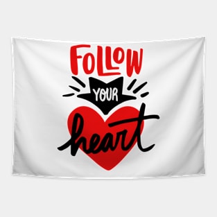 Follow your heart Tapestry