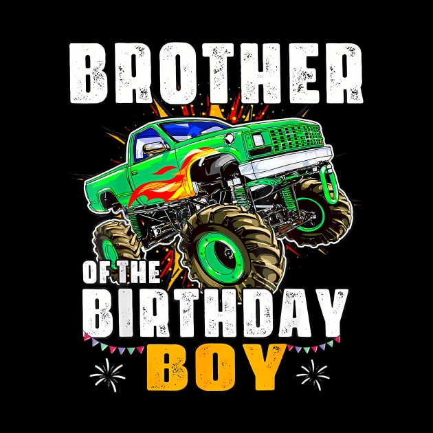 Monster Truck Family Matching Brother Of The Birthday Boy by MaciGalloway3