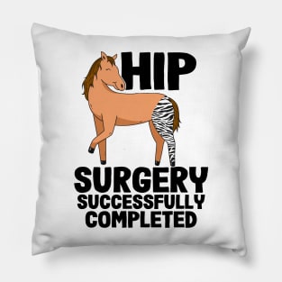 Hip Surgery Successfully Completed Horse Zebra Leg Pillow