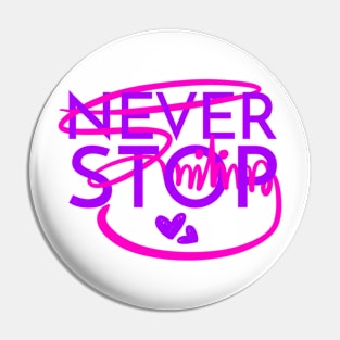 Never Stop Smiling Lettering Art Pin