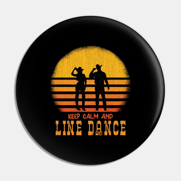 Keep Calm And Line Dance Pin by echopark12