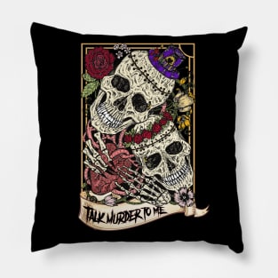 Talk murder to me Pillow