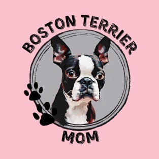 Boston Terrier Dog Mom Dog Breed Portrait T-Shirt