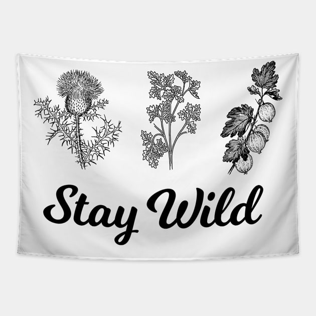 Stay Wild - Wild Plants Tapestry by HappyGiftArt