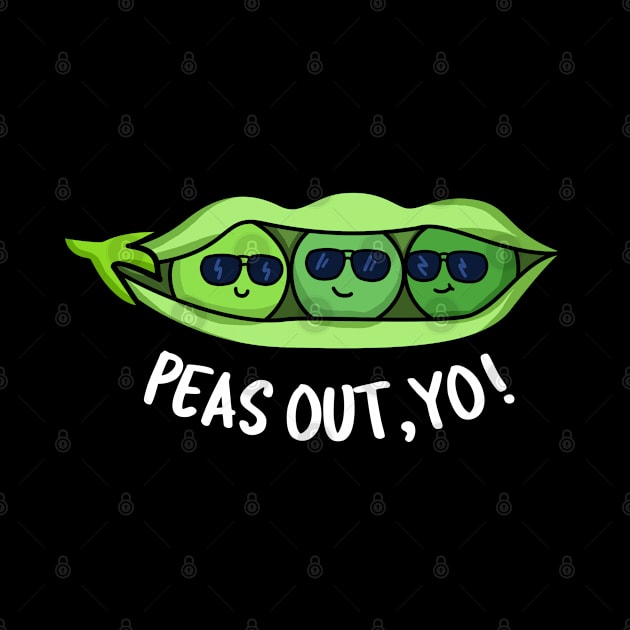 Peas Out Yo Cute Peas Peace Pun by punnybone