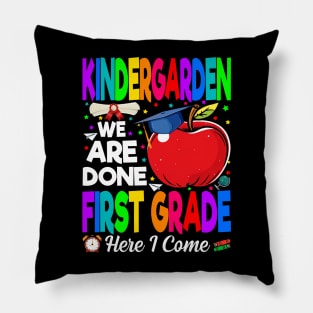 Kindergarten We Are Done First Grade graduation class 2024 Pillow