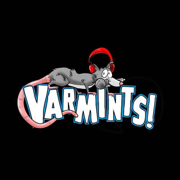 Varmints Merch by Varmints