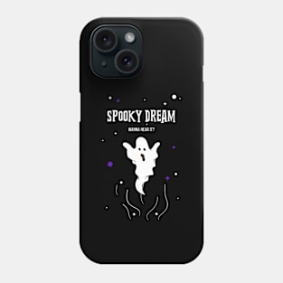 Spooky dream, wanna hear it?! Phone Case