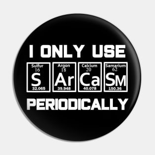 Sarcasm Periodic Table Element Shirt Weird Science Joke Gift Pin