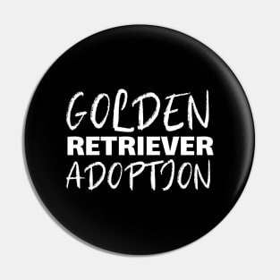 Golden Retriever Quote Pin