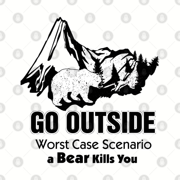 Funny Go Outside Worst Case Scenario by ArtedPool