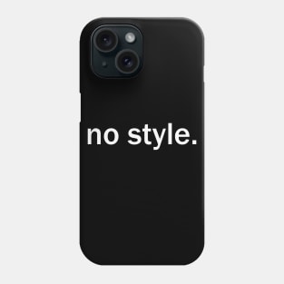 NO STILE Phone Case