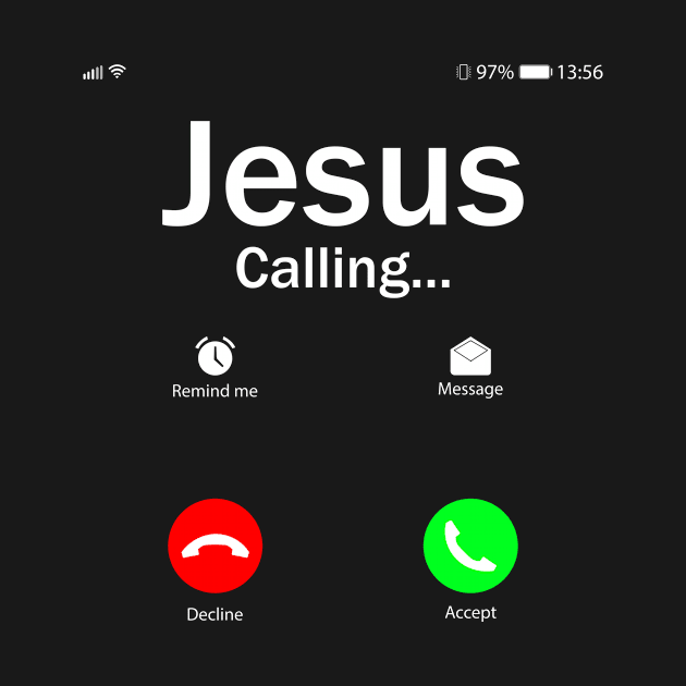 Jesus Is Calling by CardRingDesign