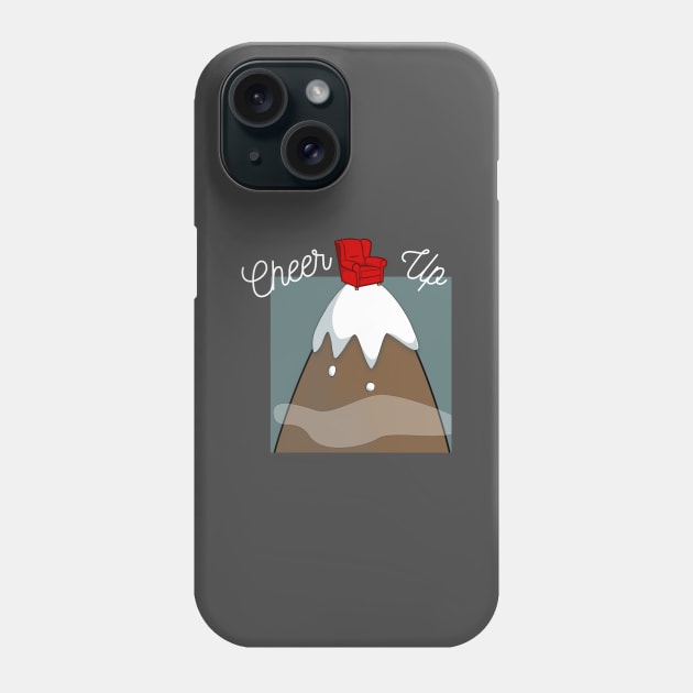 Cheer Up Chair Up on Mountain Top Pun Phone Case by MisterBigfoot