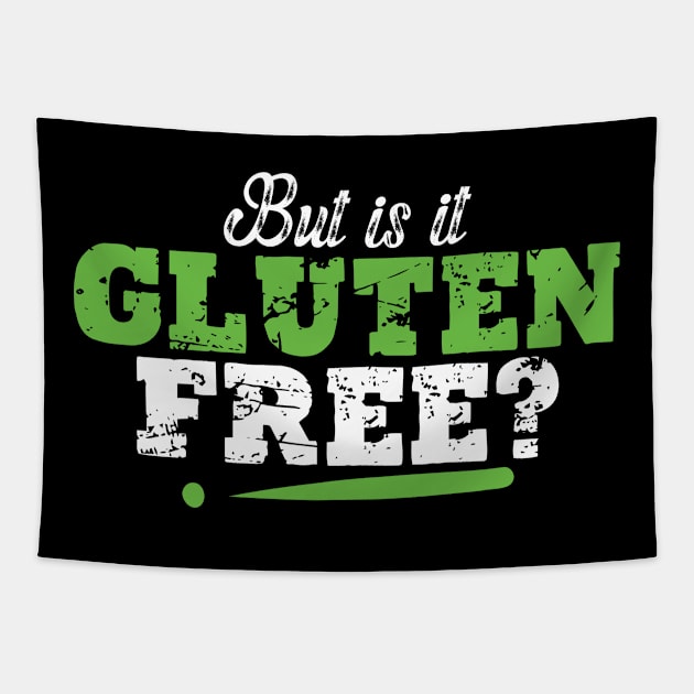 Funny Celiac Disease Awareness But Is It Gluten Free Tapestry by aesthetice1