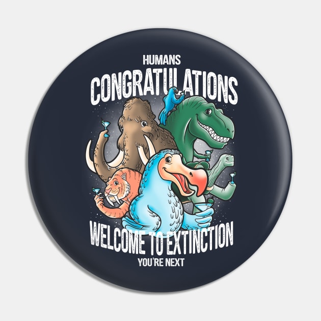 Welcome to extinction Pin by Cromanart