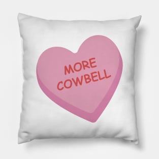 "More Cowbell" Funny Pink Candy Heart T-shirt Pillow