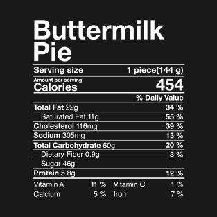 Buttermilk Pie Nutritional Facts Costume Thanksgiving Gift T-Shirt