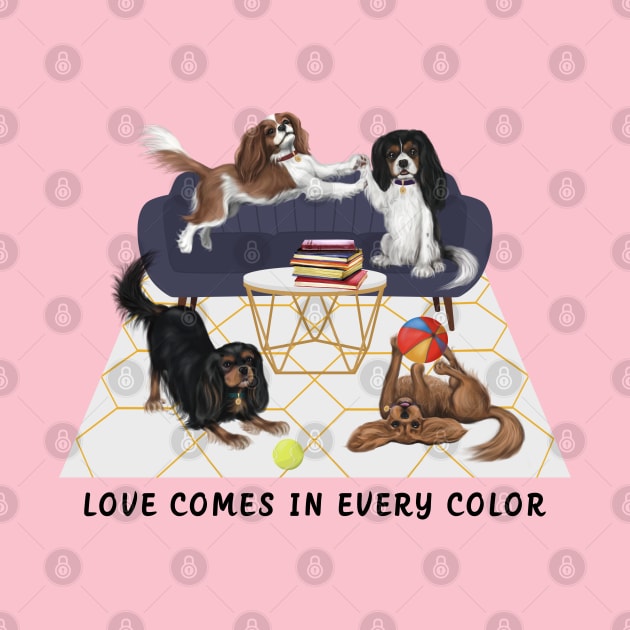 Love Comes in Every Color, All Four Cavalier King Charles Spaniels by Cavalier Gifts