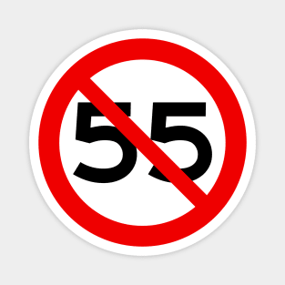 NO 55 mph Speed Limit Magnet