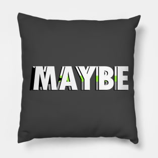 Demiromantic Maybe Pillow